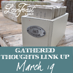 Gathered Thoughts Link-Up